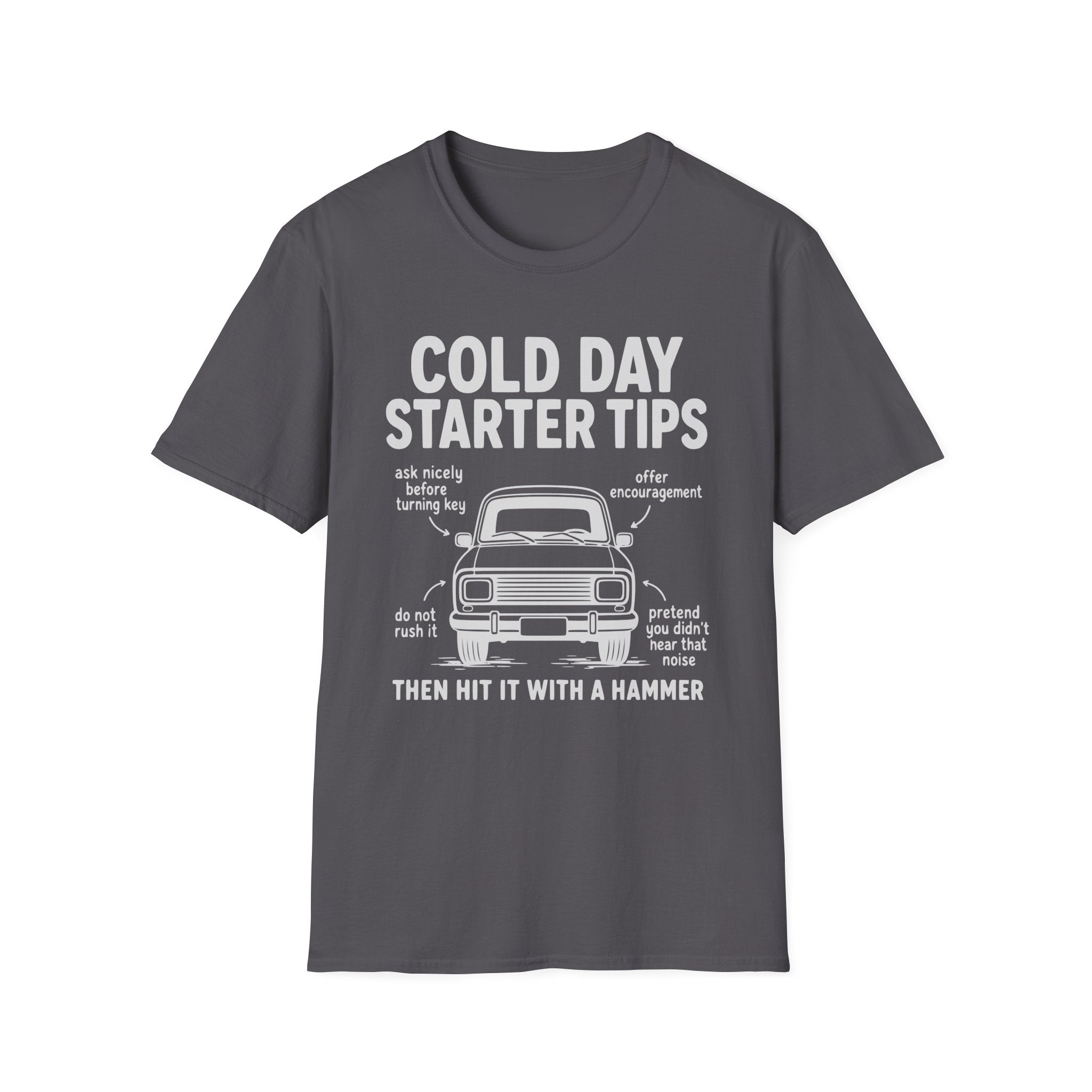 Cold Day Starter Tips T-Shirt