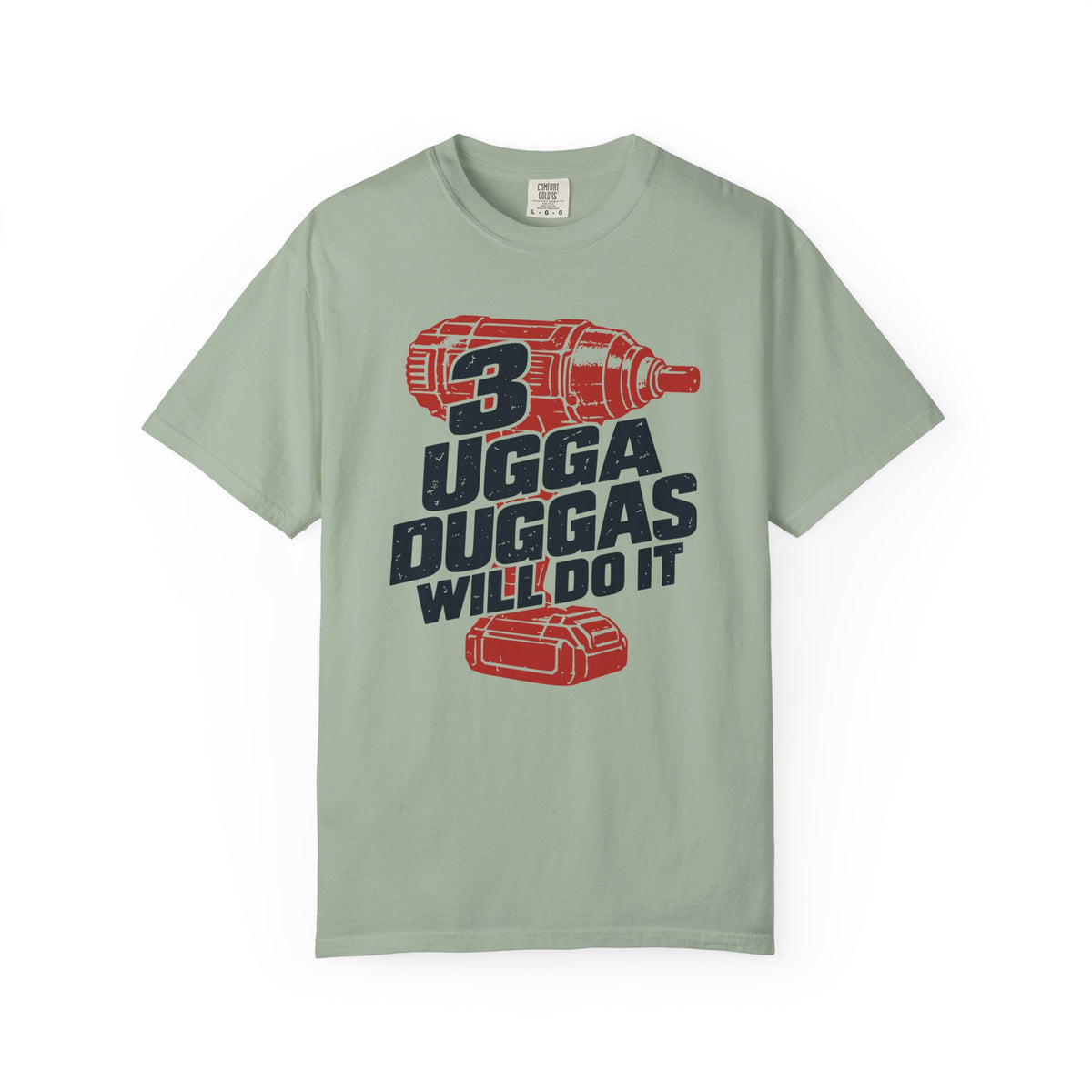 3 Ugga Duggas T-shirt