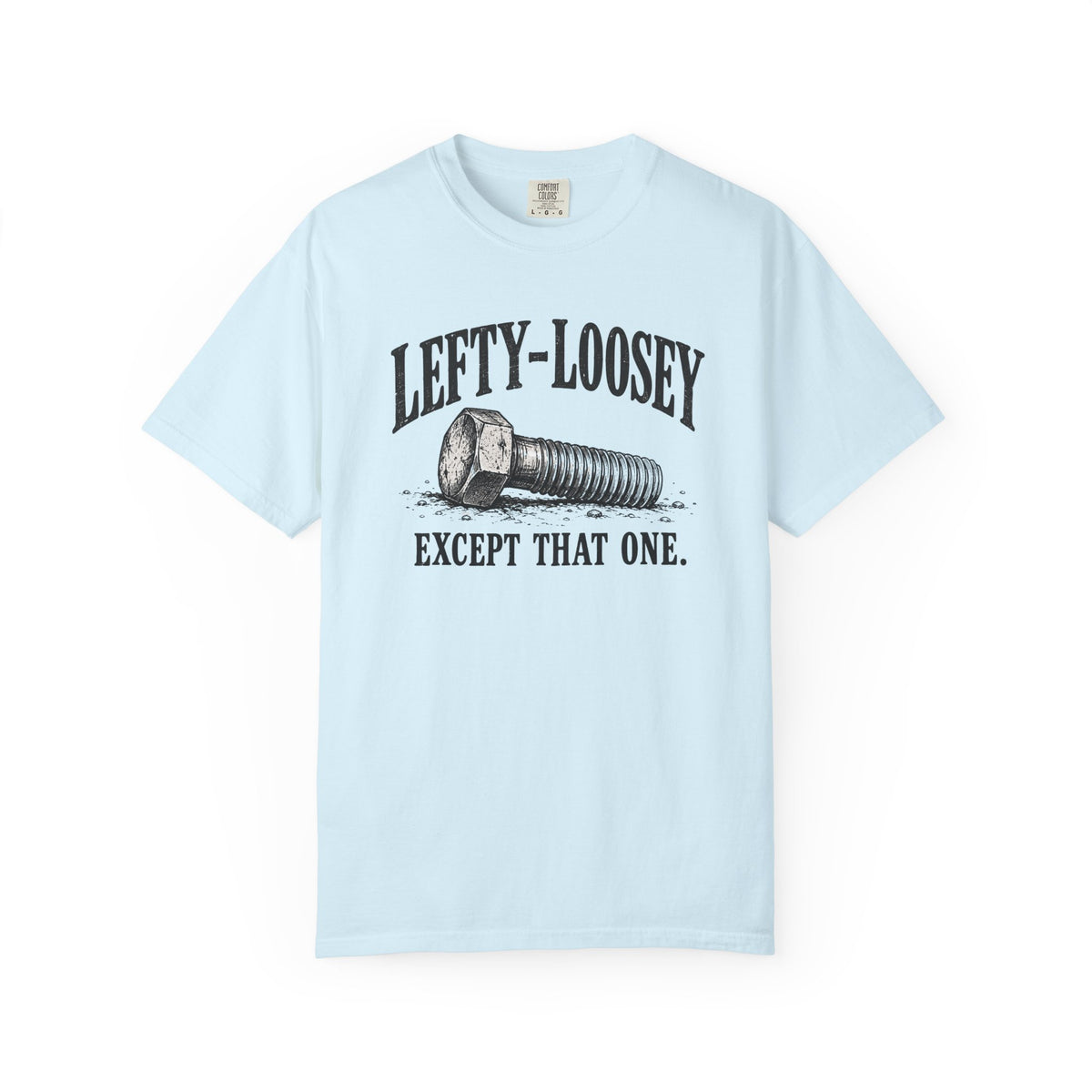 Lefty-Loosey T-shirt