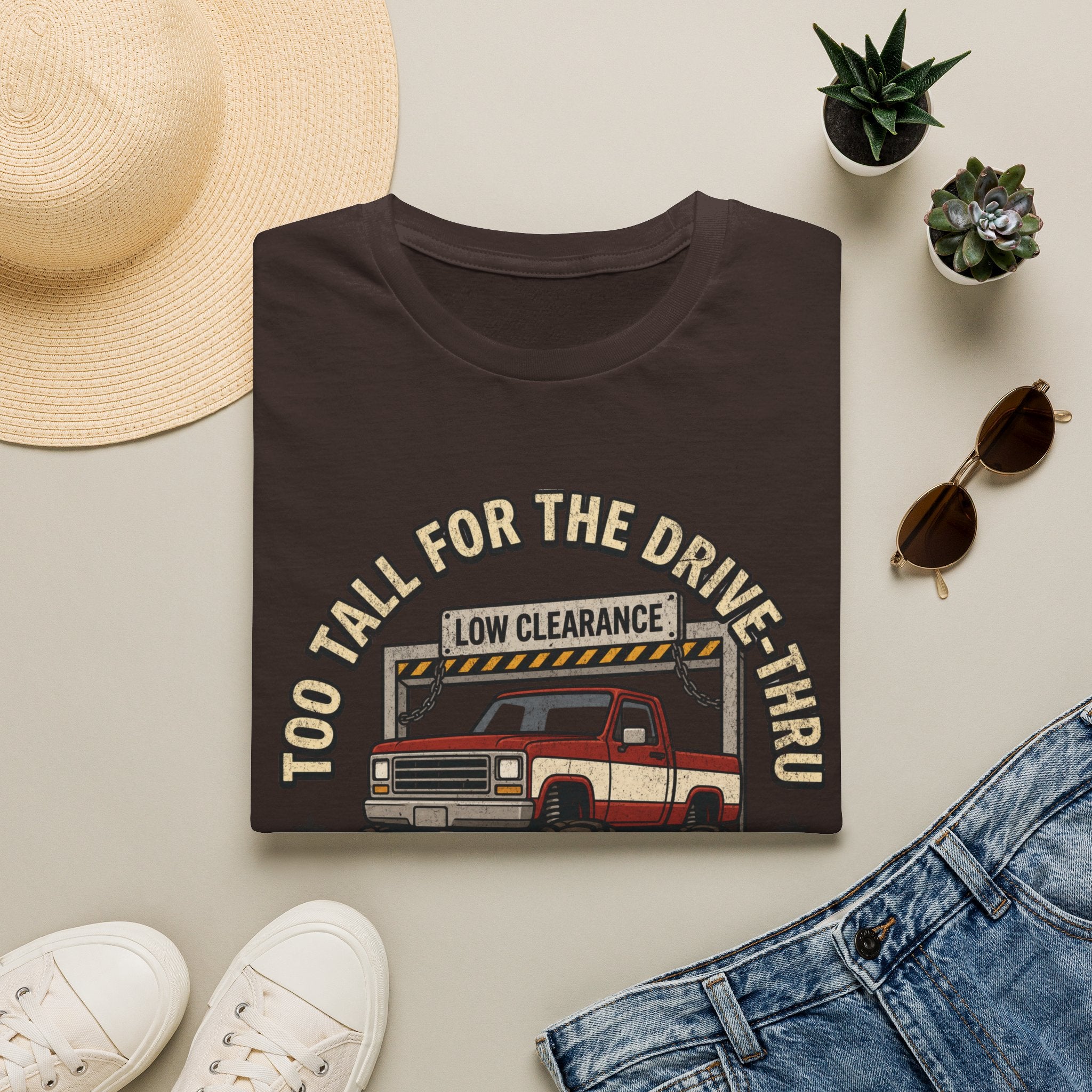 too tall for drive thru T-Shirt
