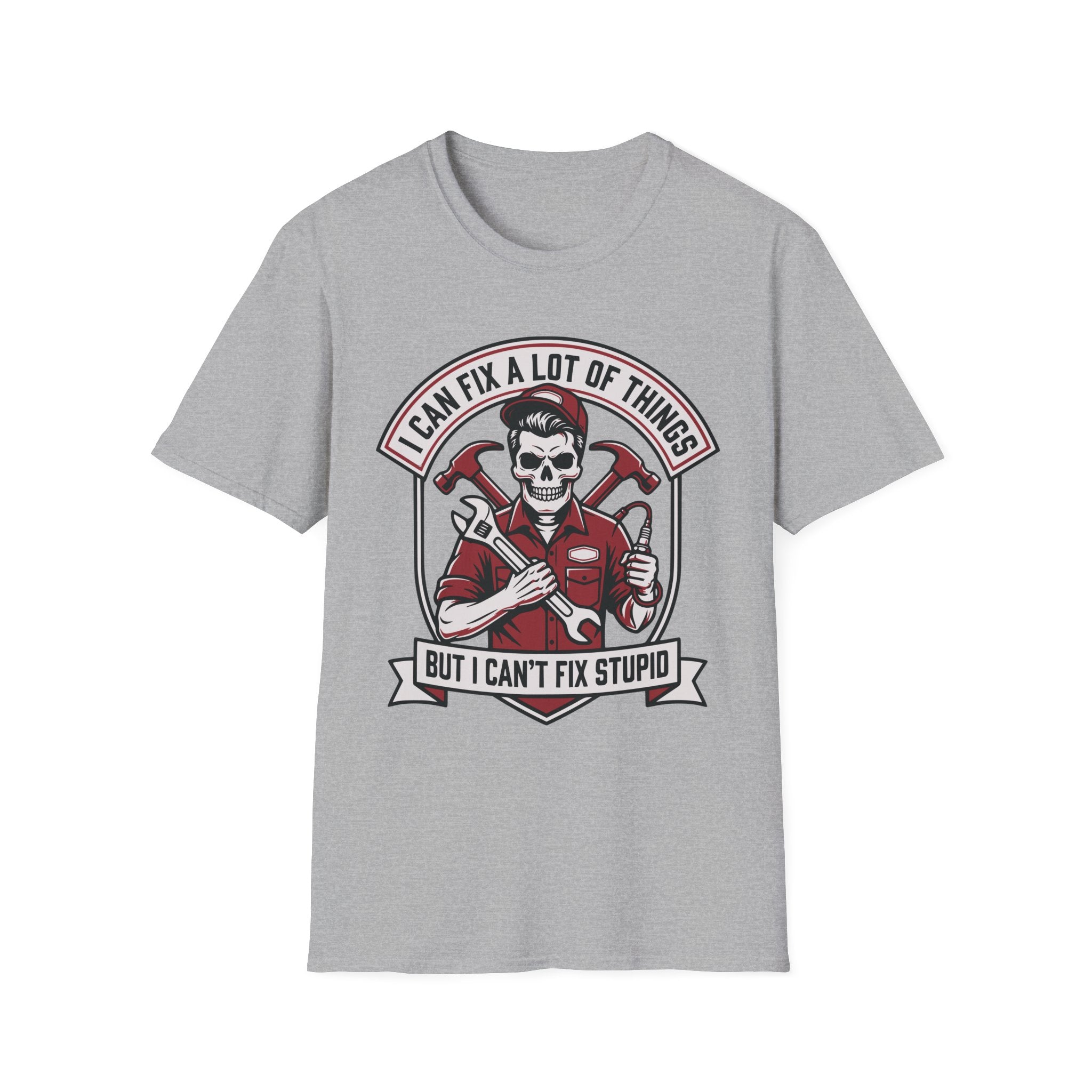 i can't fix stupid T-Shirt