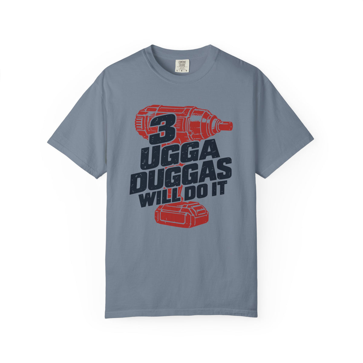 3 Ugga Duggas T-shirt