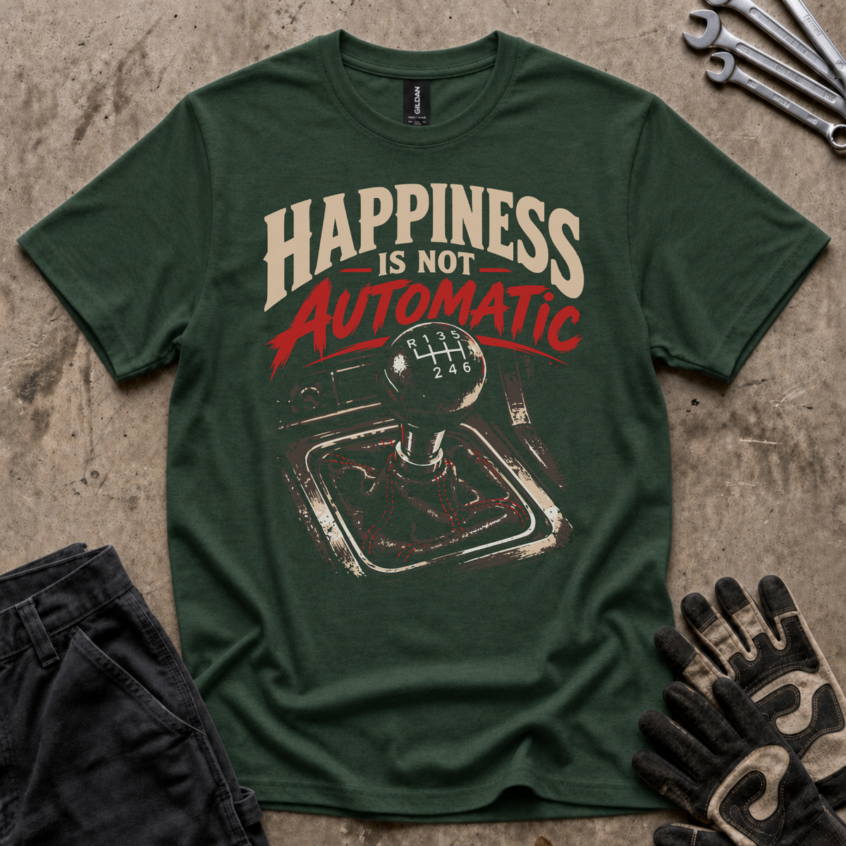 Happiness Is Not Automatic T-Shirt