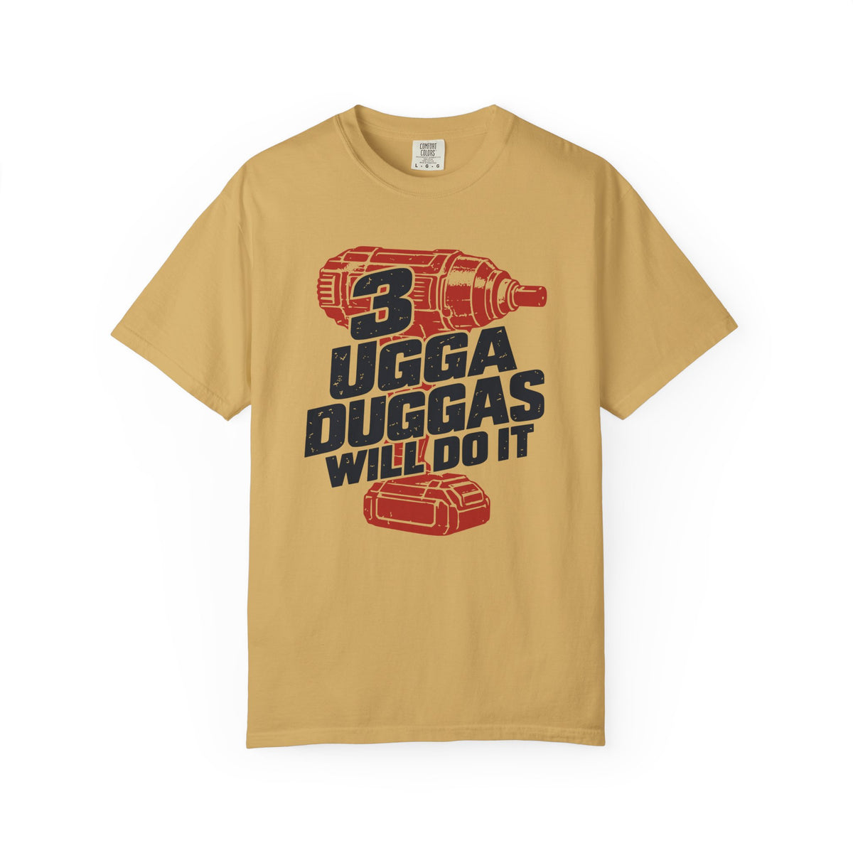 3 Ugga Duggas T-shirt