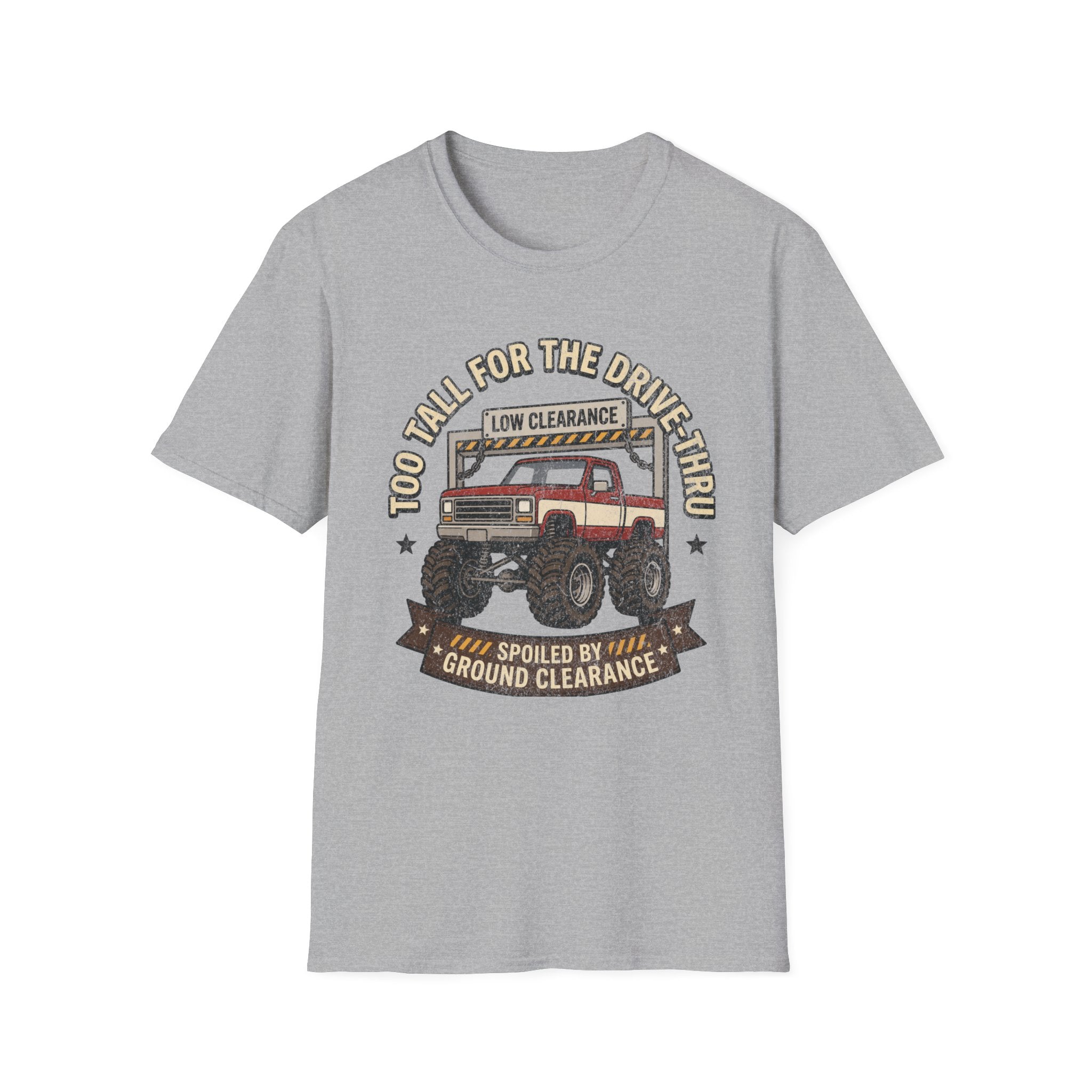 too tall for drive thru T-Shirt