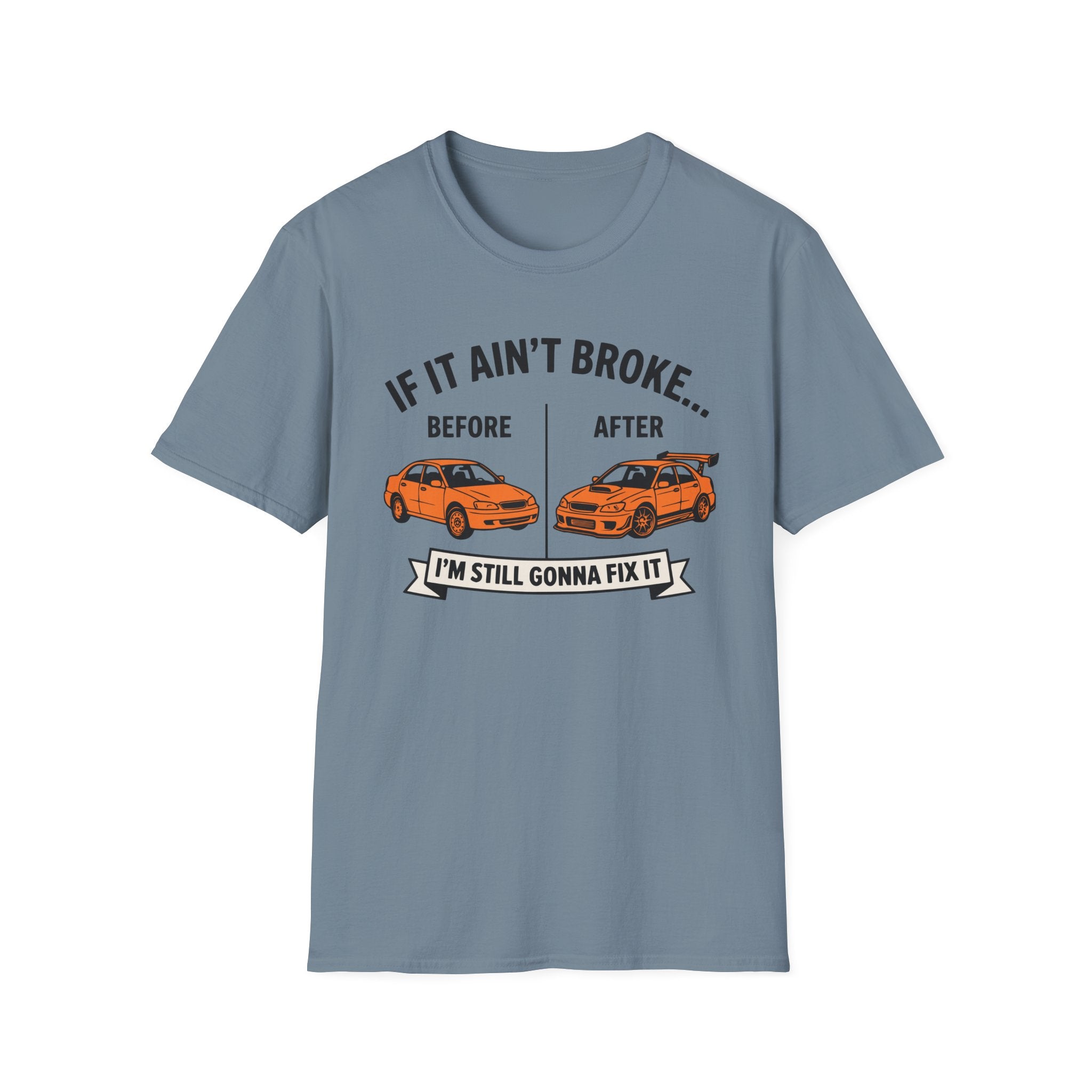 Still Gonna Fix It T-Shirt