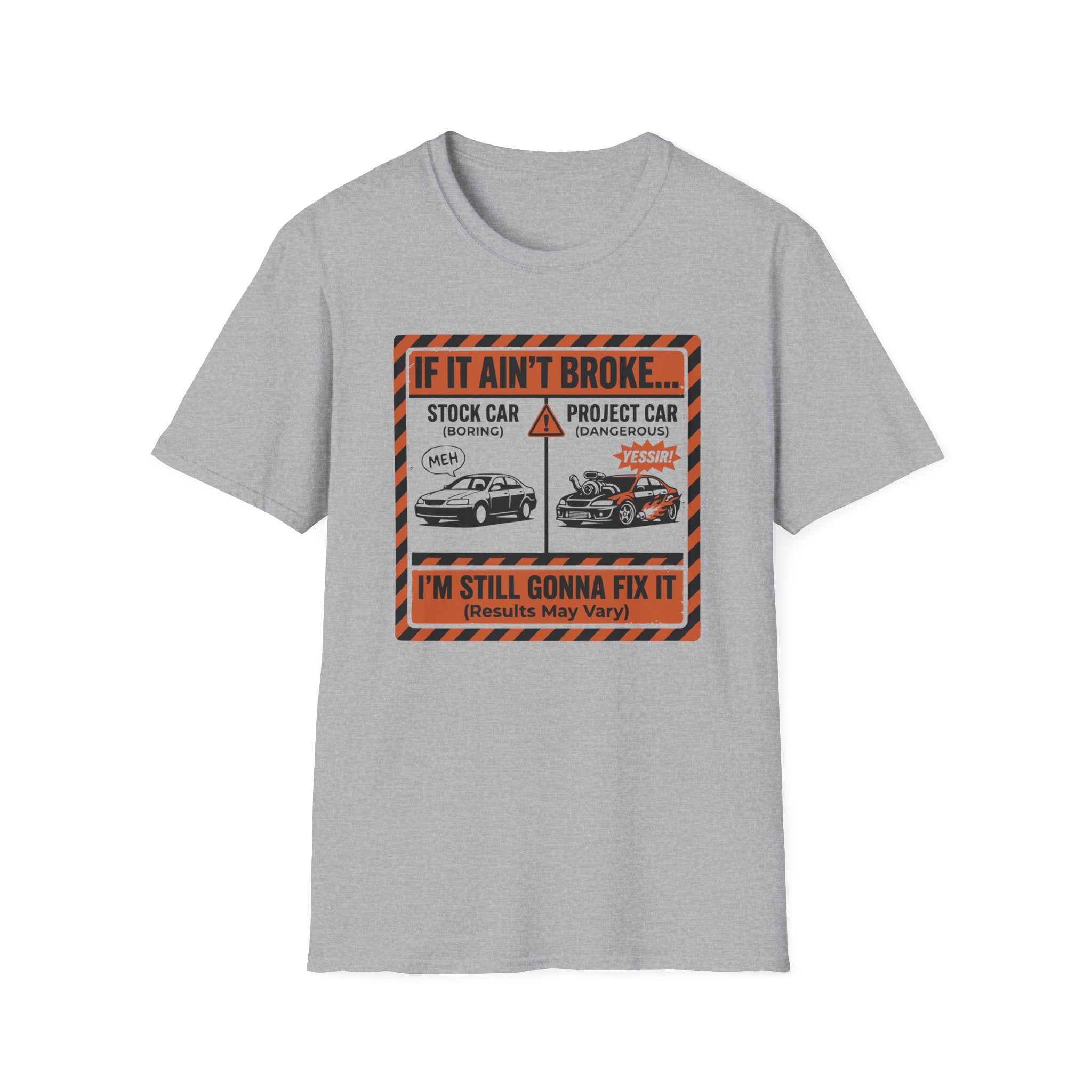 if it ain't broke warning T-Shirt