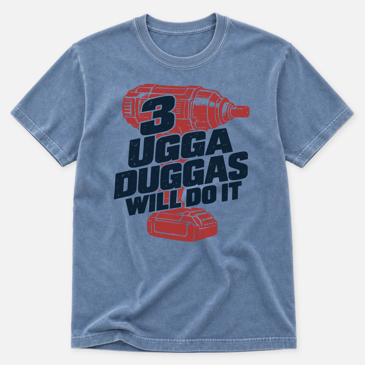 3 Ugga Duggas T-shirt