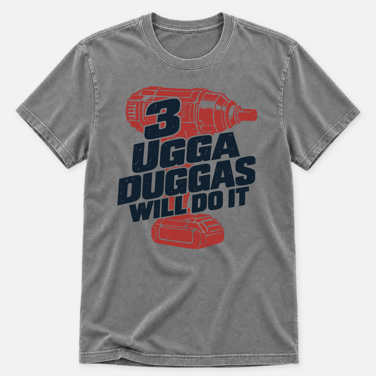 3 Ugga Duggas T-shirt