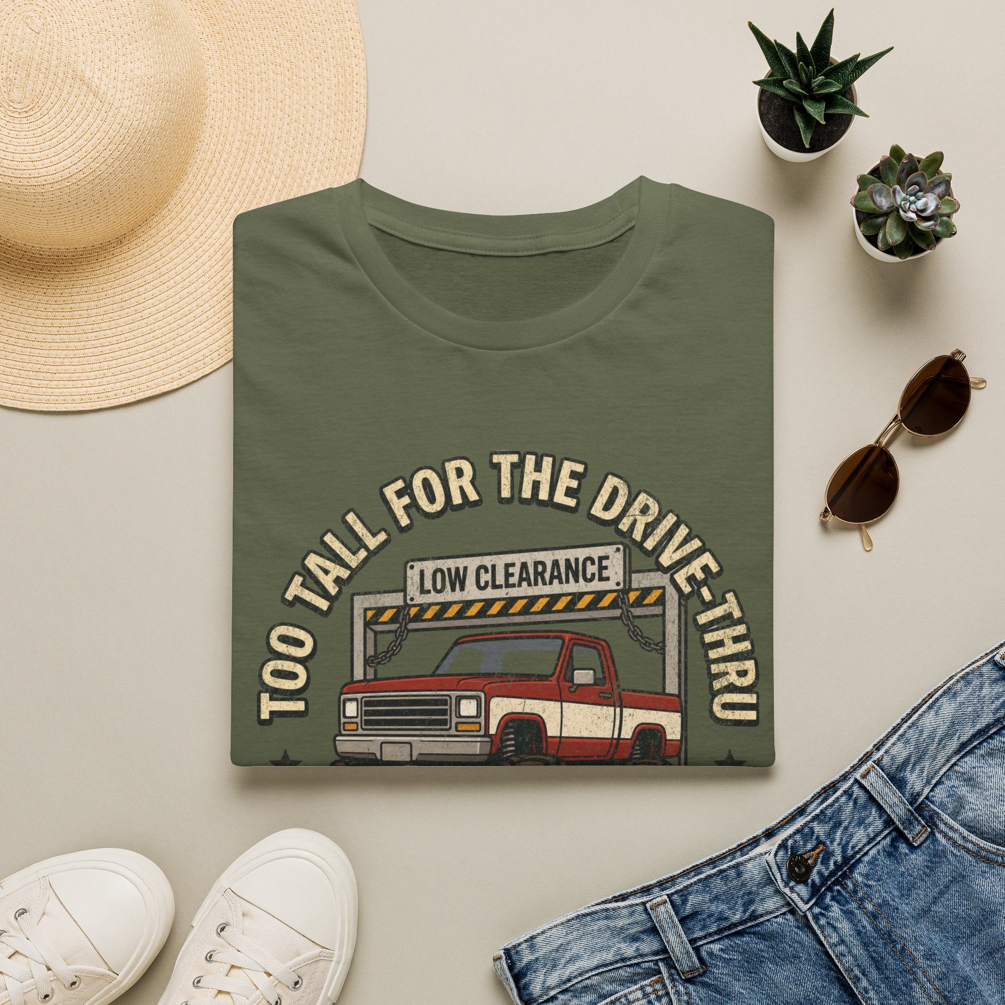 too tall for drive thru T-Shirt