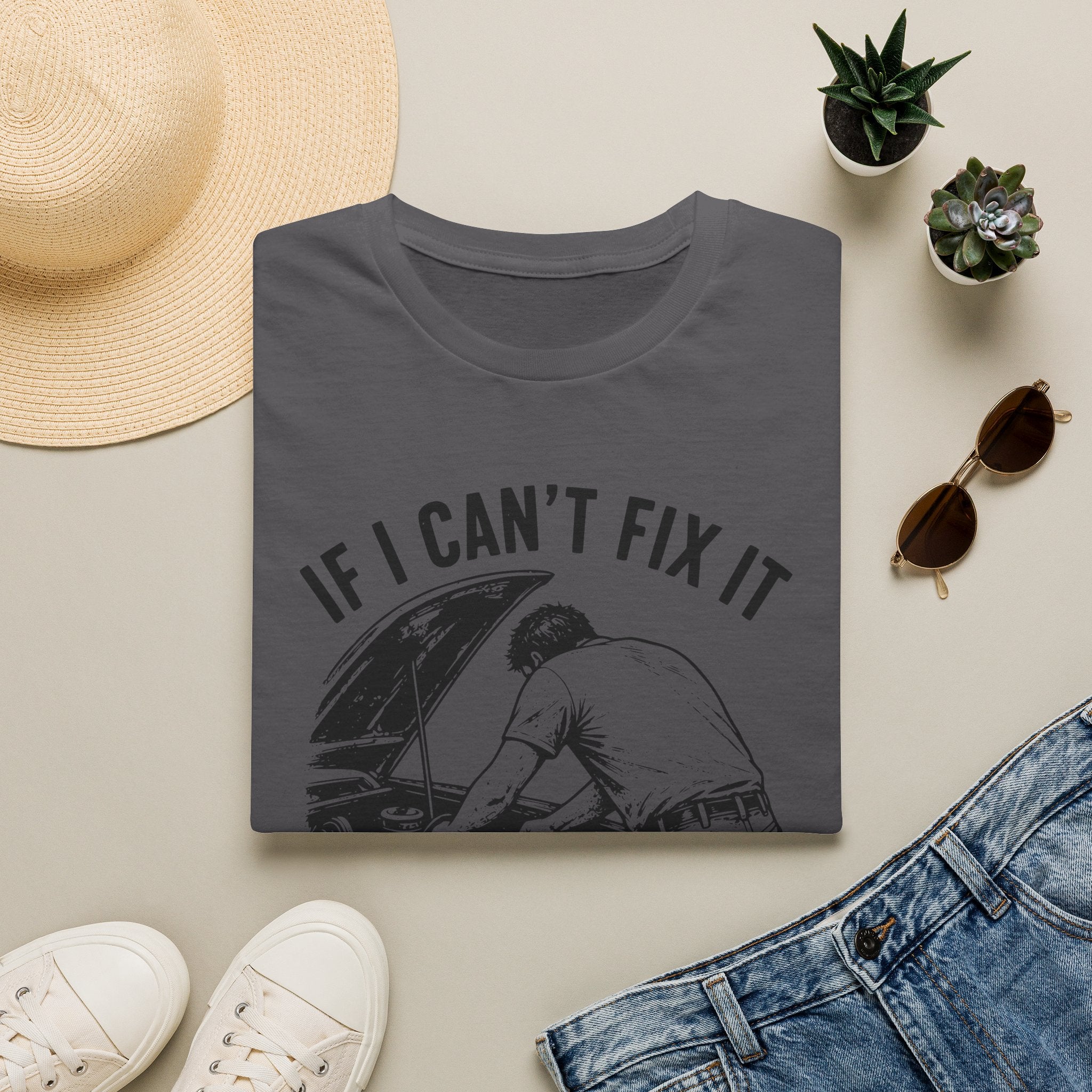 If i can't fix it T-Shirt