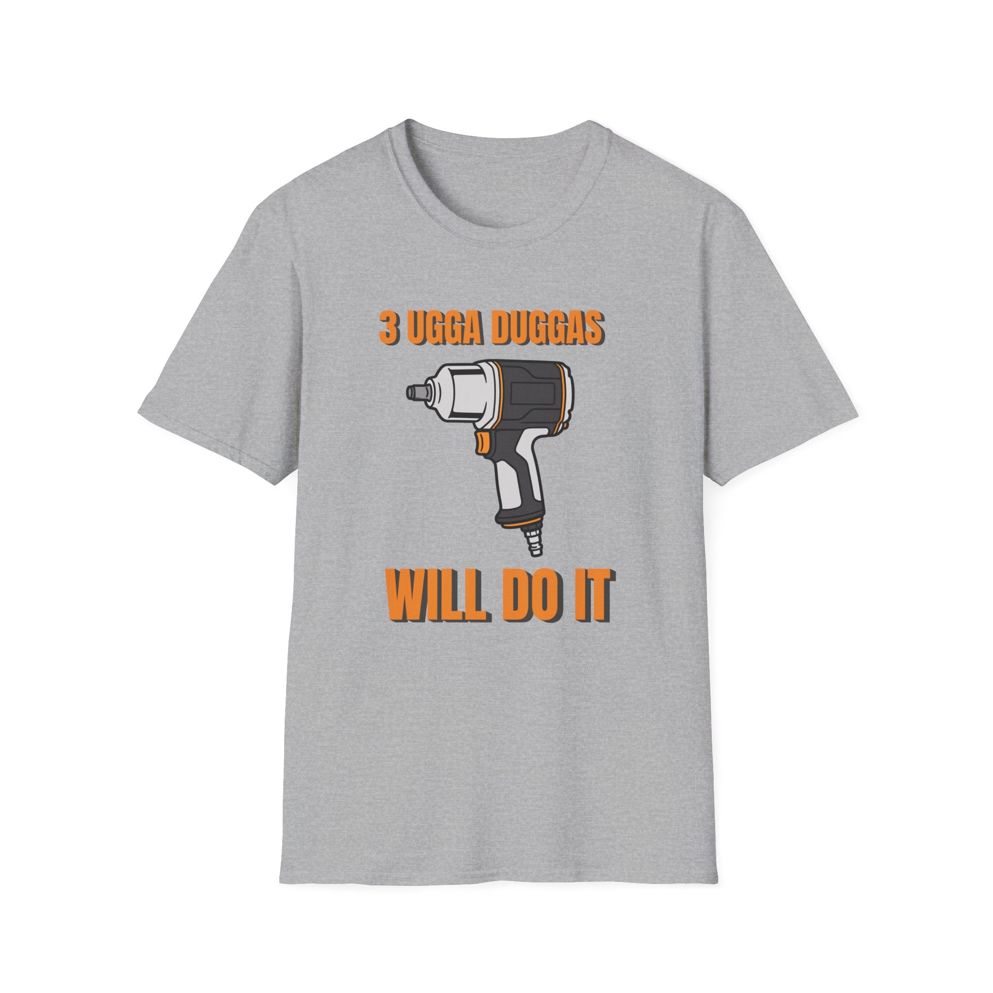 3 ugga duggas will do it T-Shirt