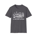 I'll be in my office T-Shirt