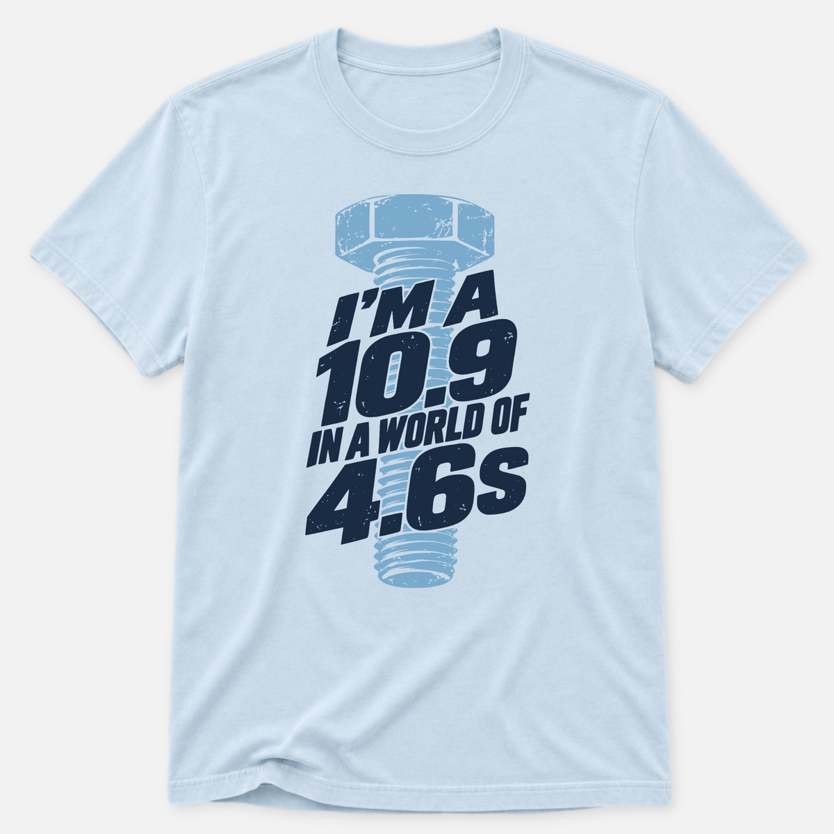 I'm A 10.9 T-shirt