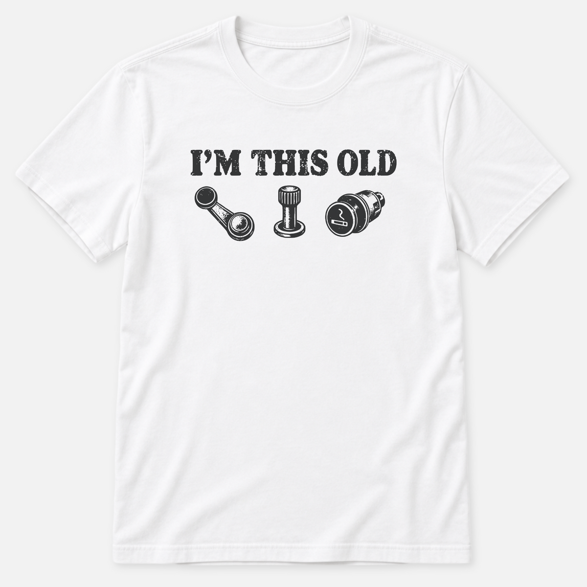 I'm This Old T-shirt