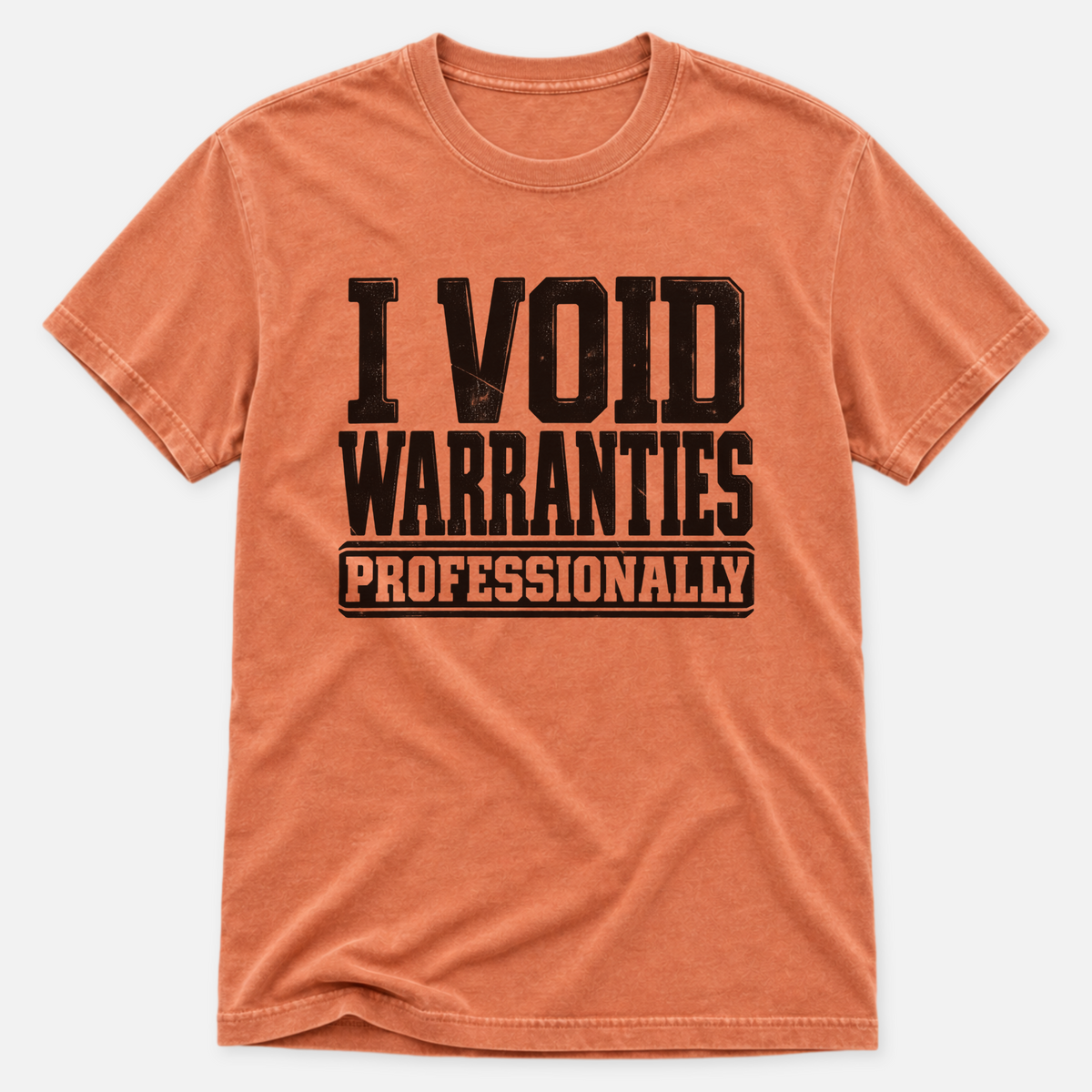 I Void Warranties T-shirt