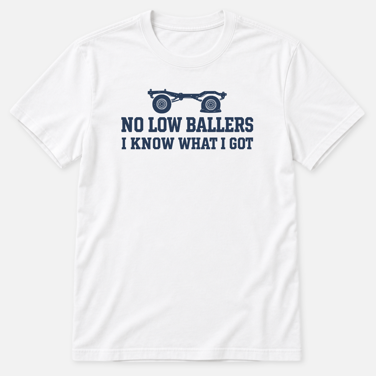 No Low Ballers T-shirt