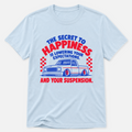 Secret To Happiness T-shirt