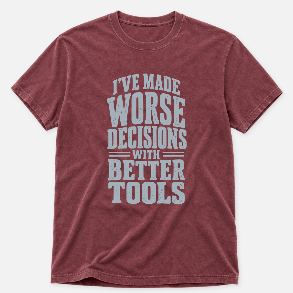 Worse Decisions T-shirt
