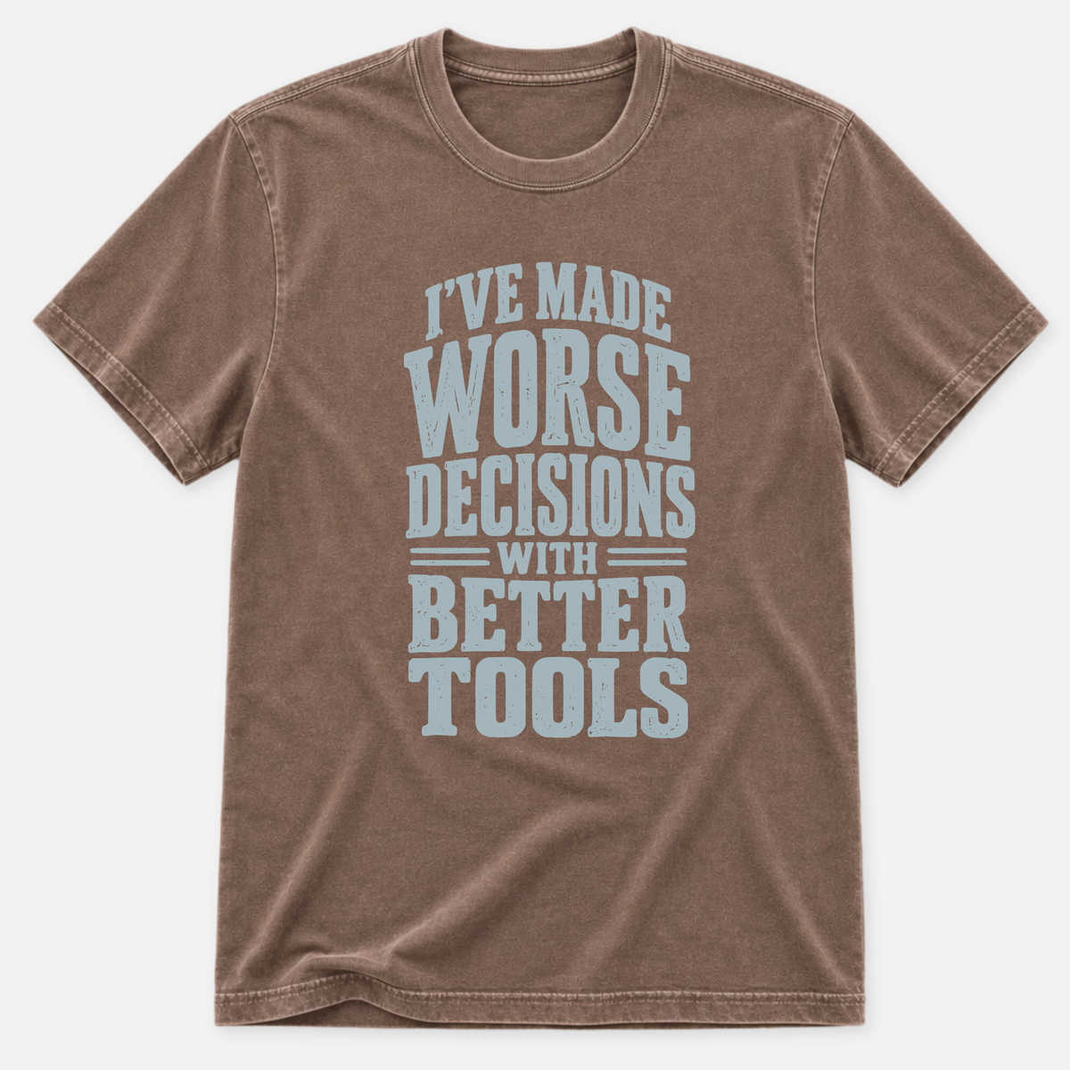 Worse Decisions T-shirt