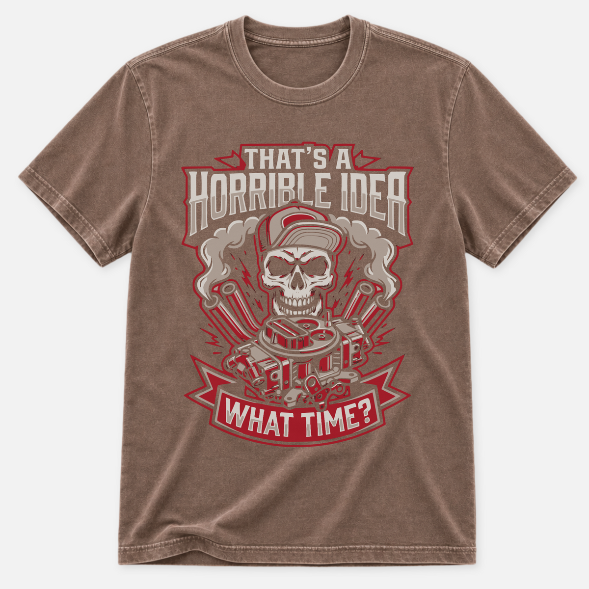 A Horrible Idea T-shirt