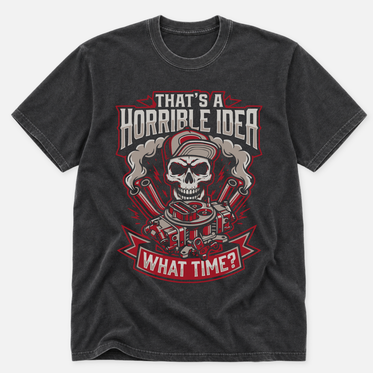 A Horrible Idea T-shirt
