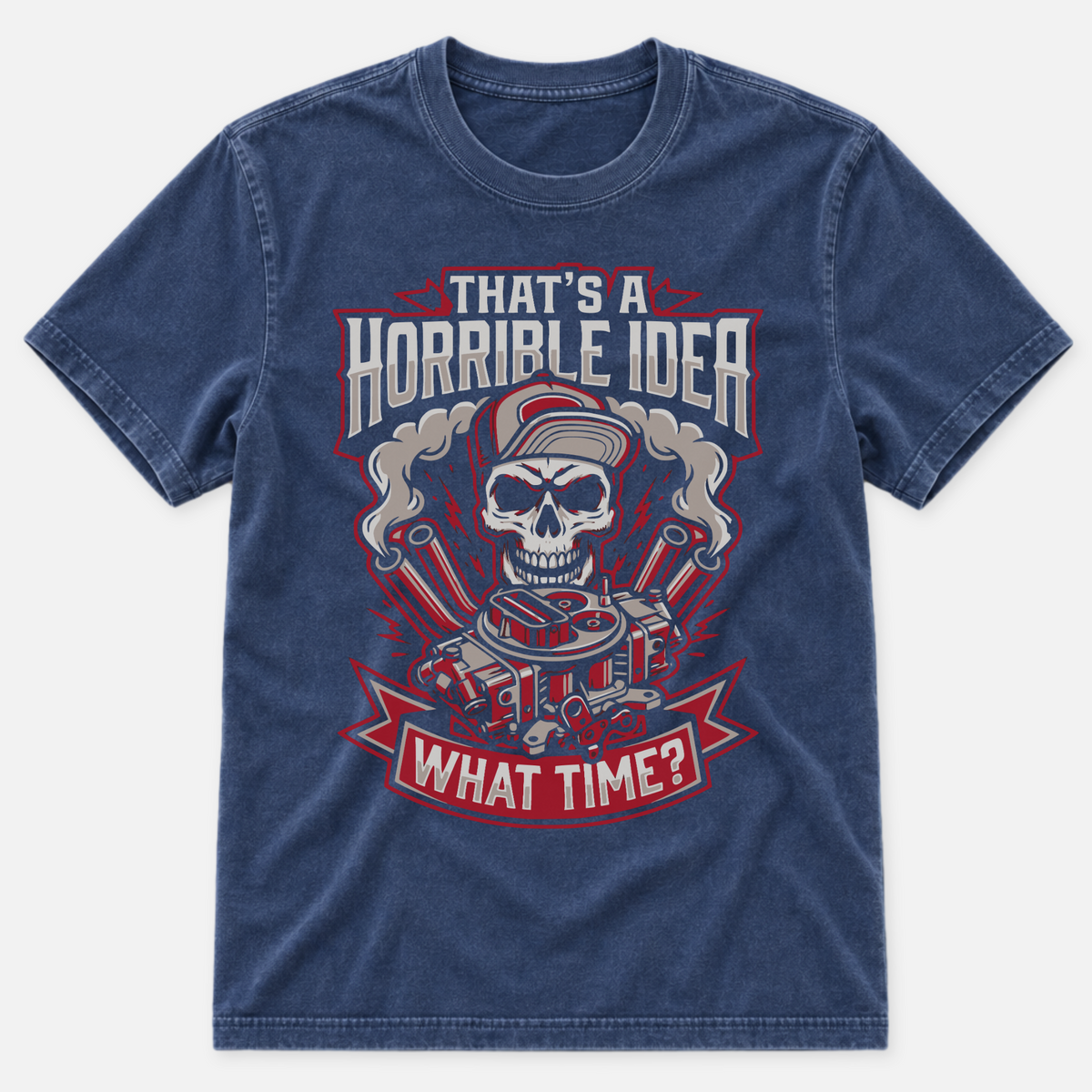 A Horrible Idea T-shirt