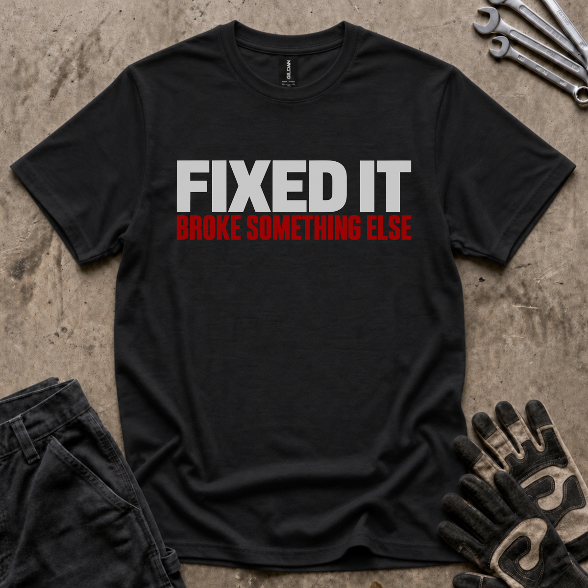 Fixed It T-Shirt