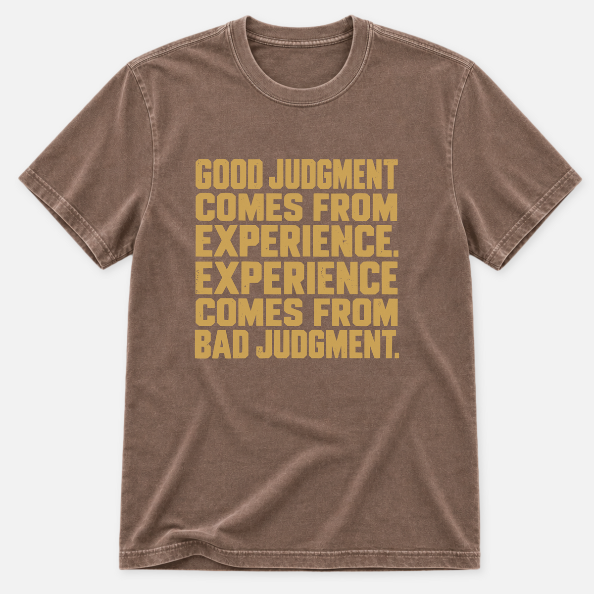 Good Judgement T-shirt