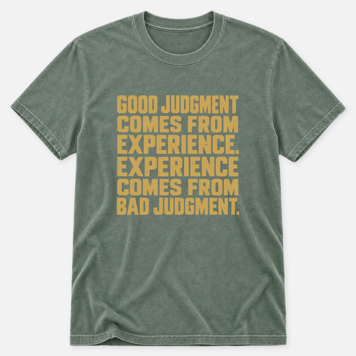 Good Judgement T-shirt
