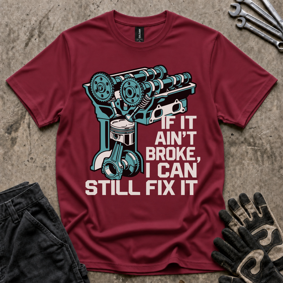 Ain't Broke T-Shirt
