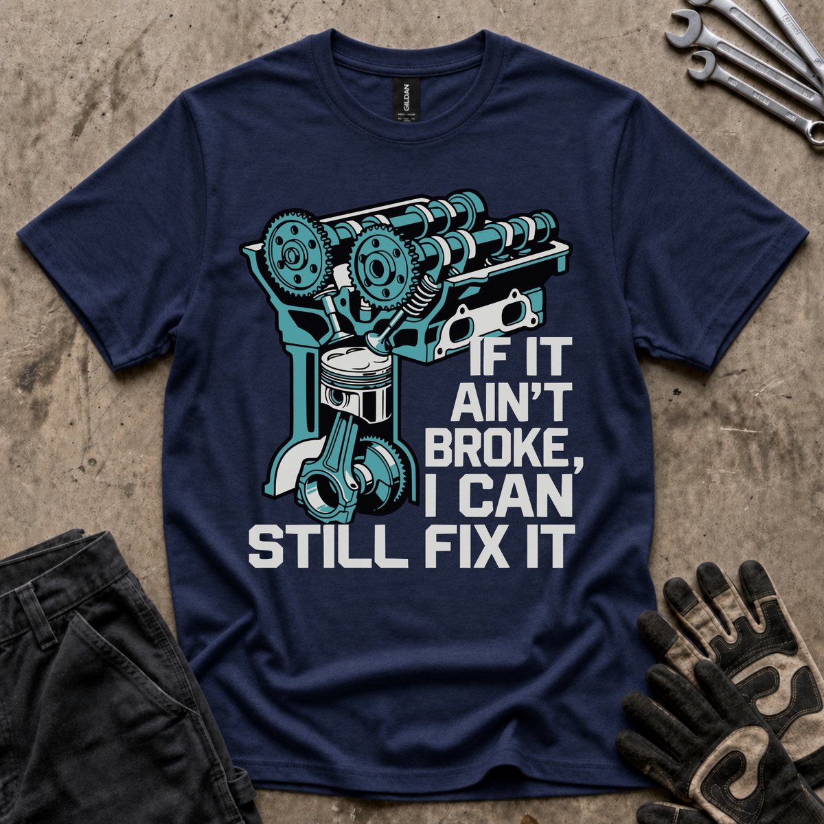Ain't Broke T-Shirt