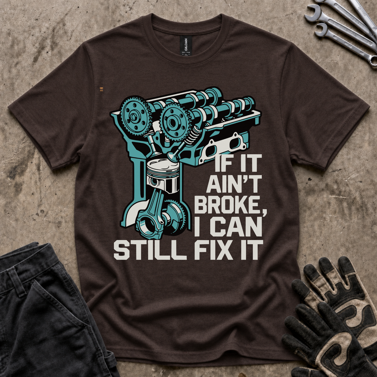 Ain't Broke T-Shirt