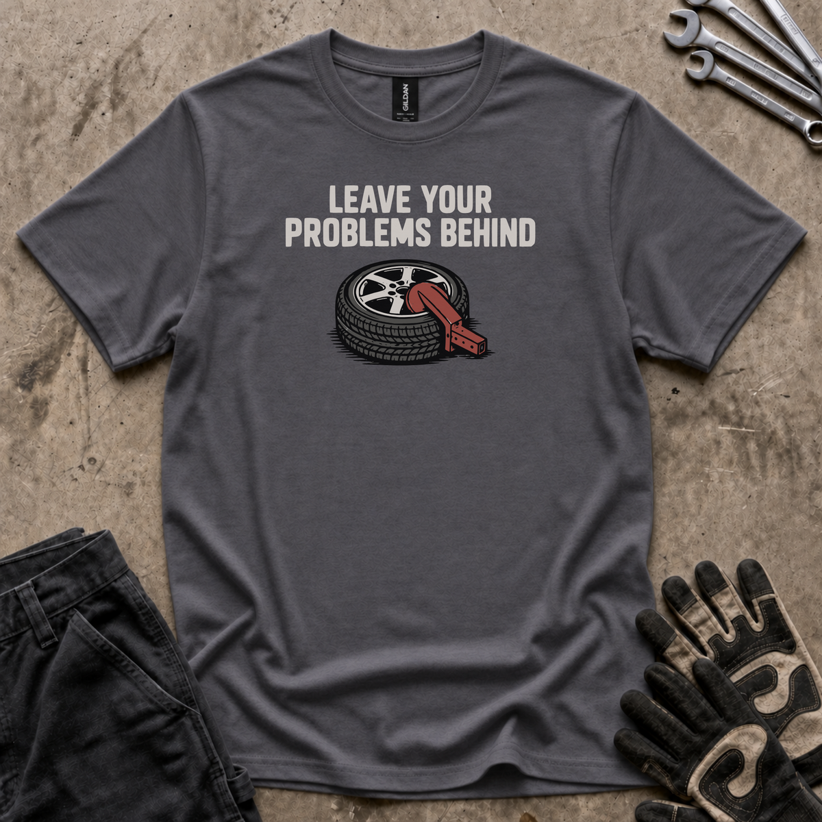 Leave Your Problems T-Shirt