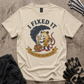I Fixed It T-Shirt