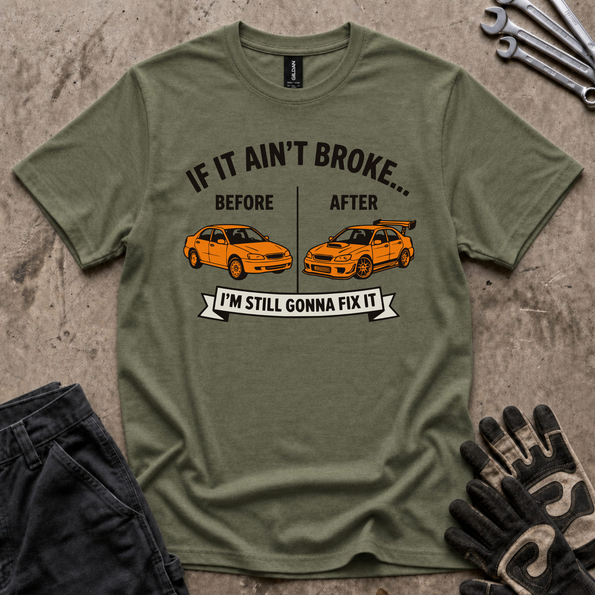 Still Gonna Fix It T-Shirt