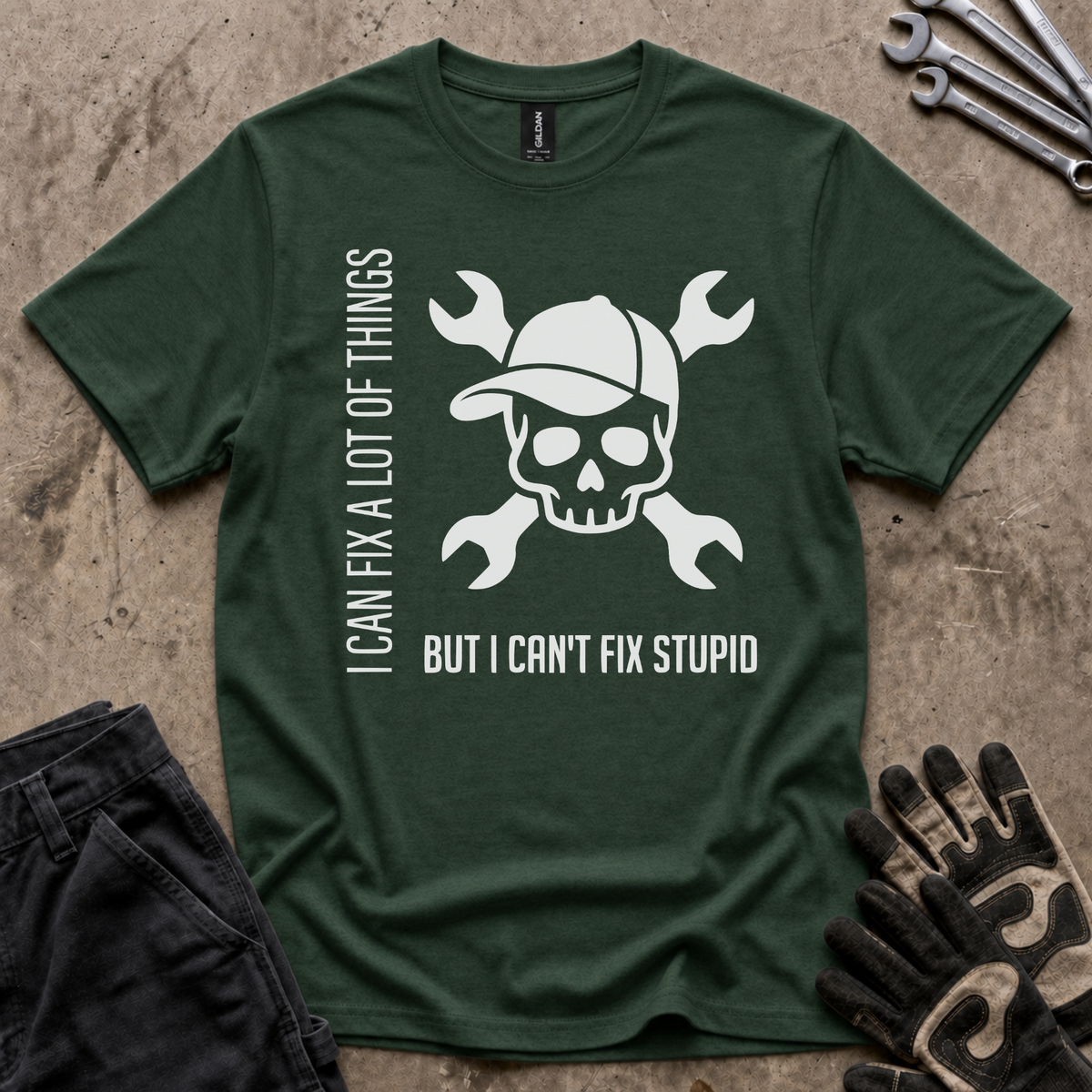 Can't Fix Stupid T-Shirt