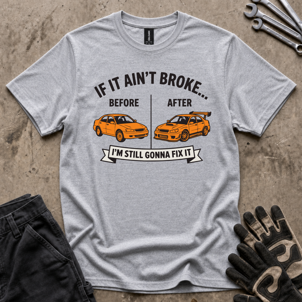 Still Gonna Fix It T-Shirt