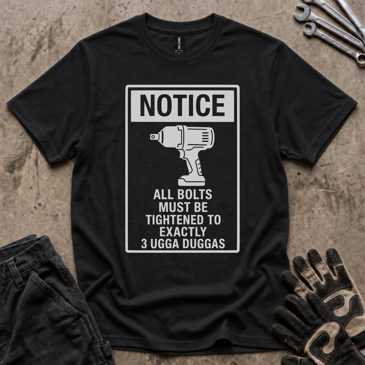 3 Ugga Duggas Notice T-Shirt