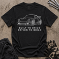 Built to Drive T-Shirt