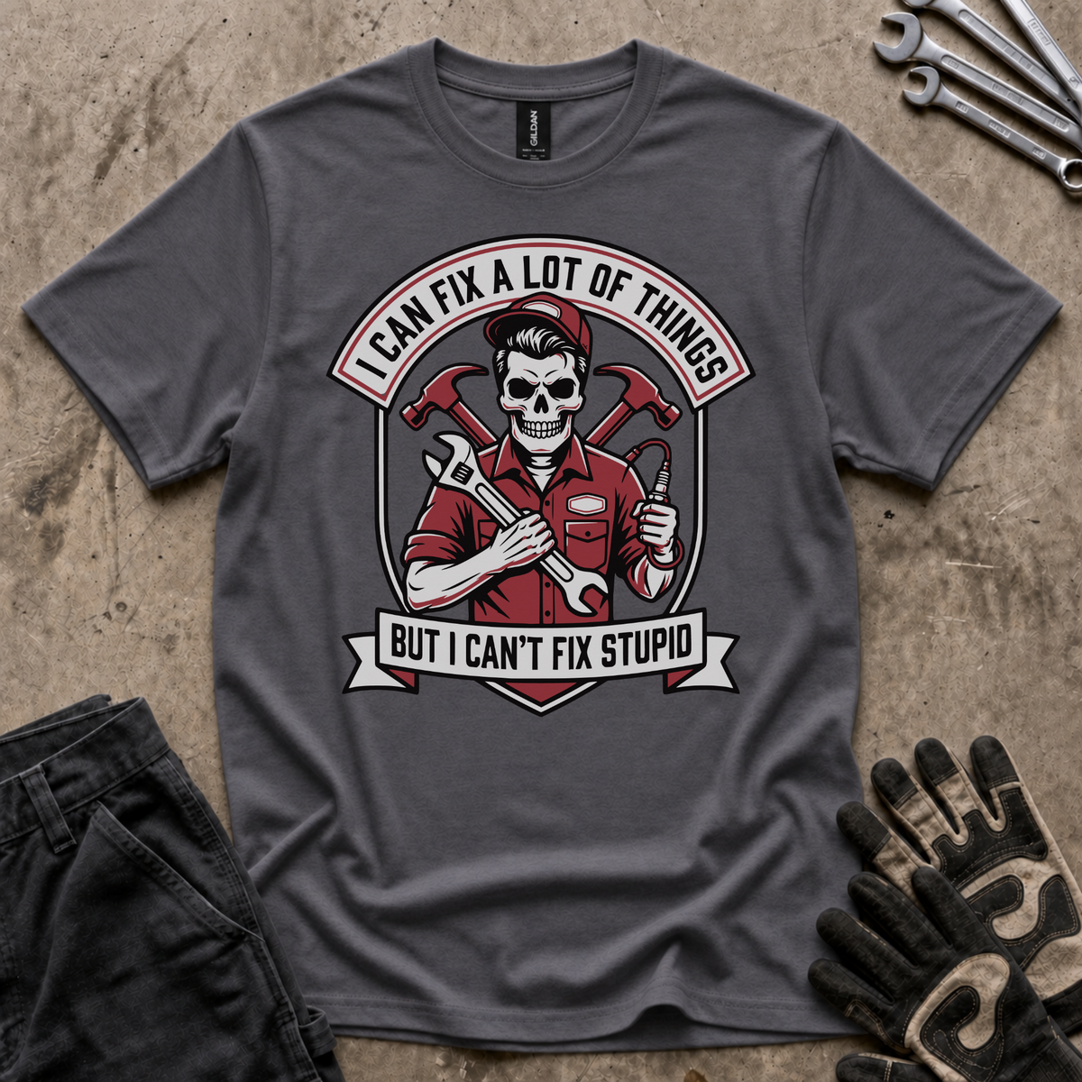 I Can't Fix Stupid T-Shirt