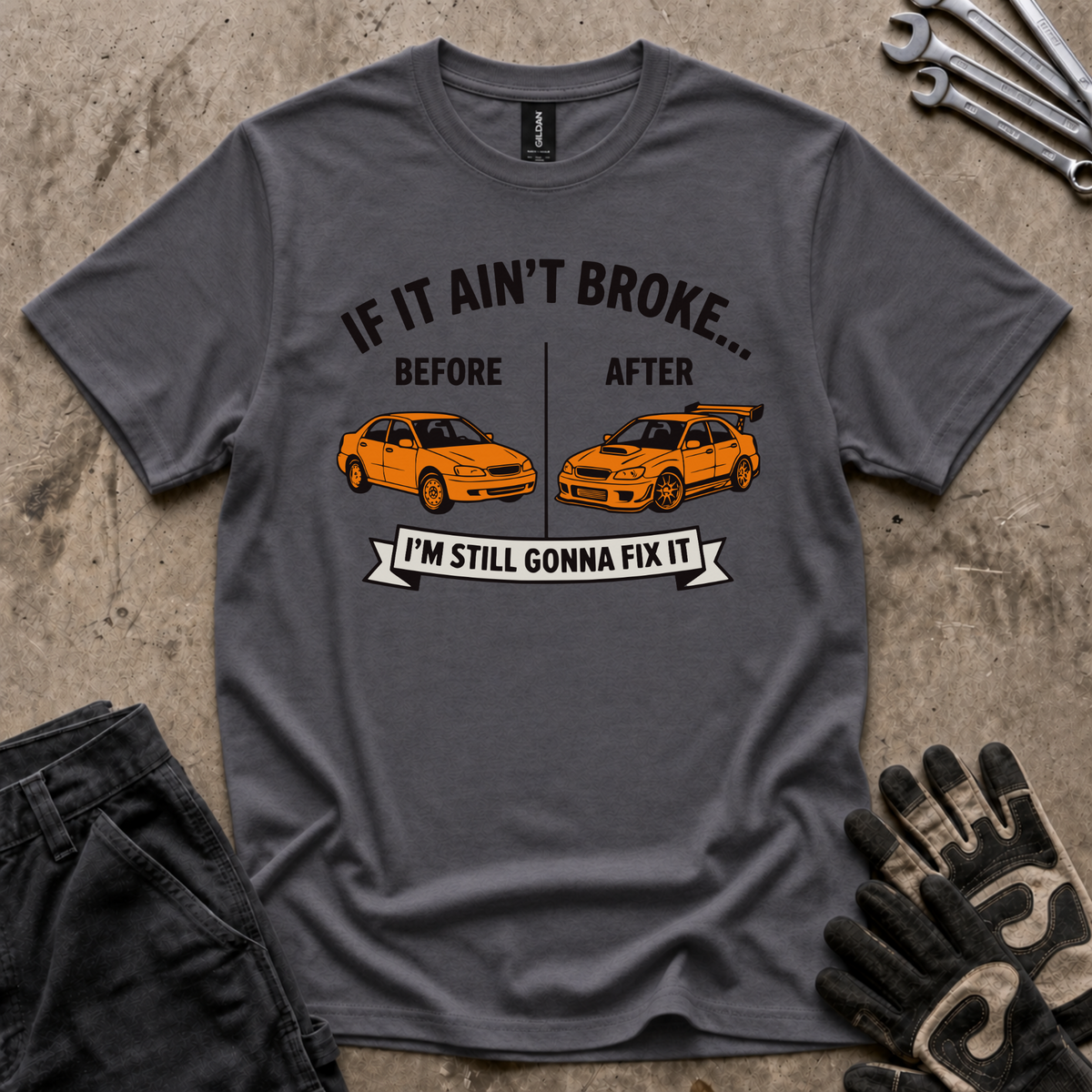 Still Gonna Fix It T-Shirt