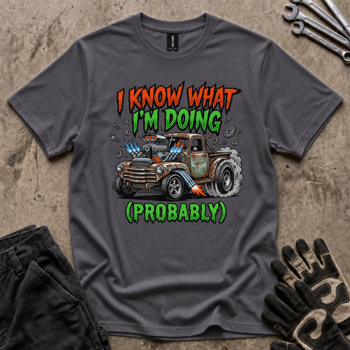 I Know What I'm Doing T-Shirt