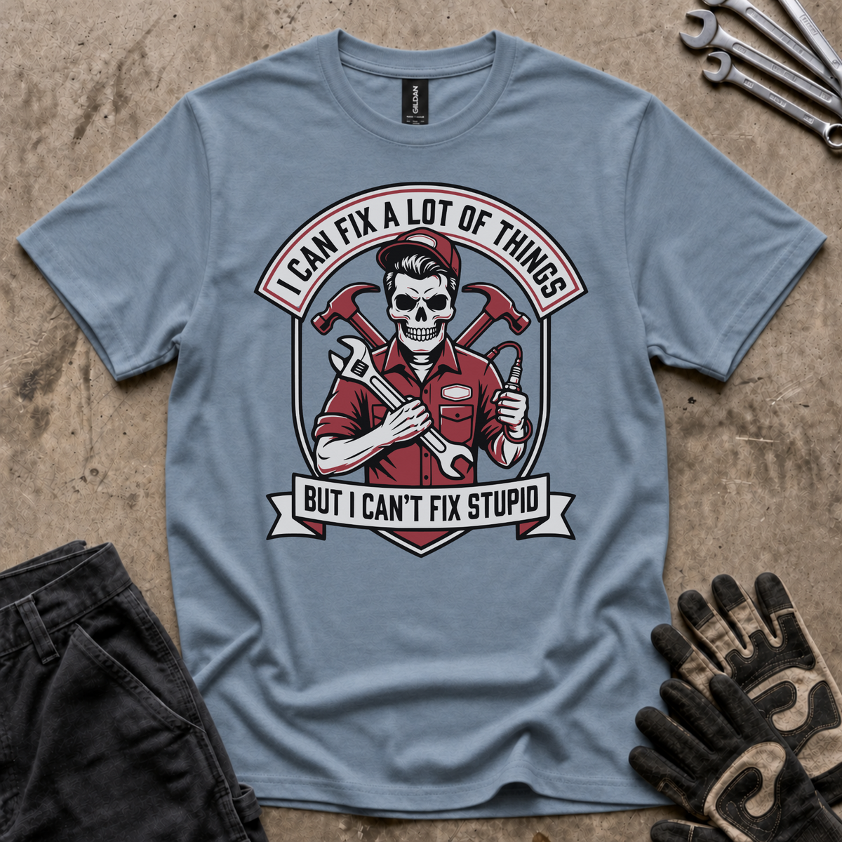 I Can't Fix Stupid T-Shirt
