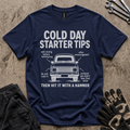 Cold Day Starter Tips T-Shirt