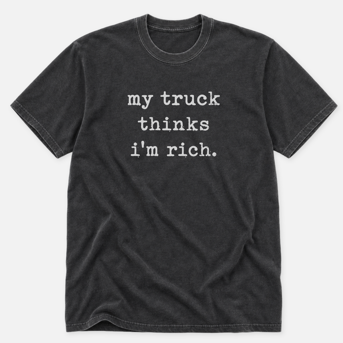 My Truck Thinks T-shirt
