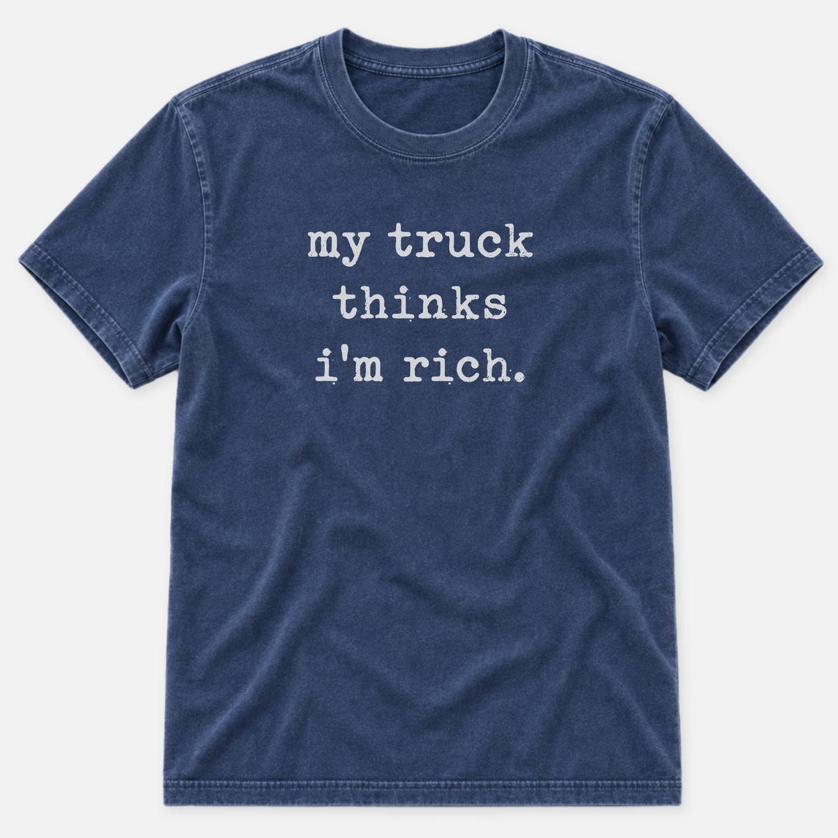 My Truck Thinks T-shirt