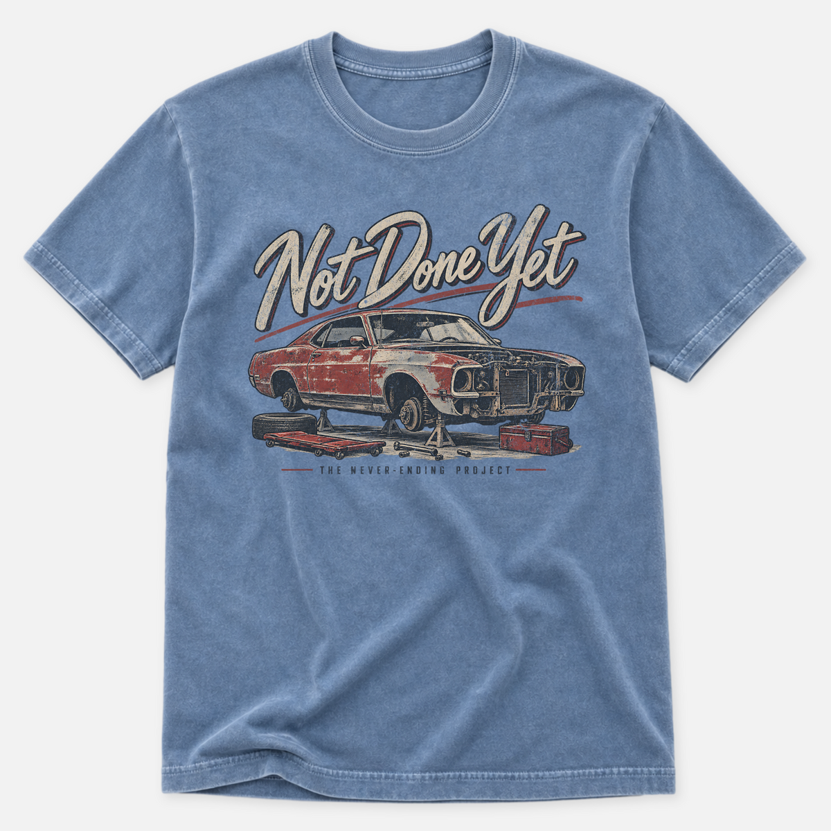 Not Done Yet T-shirt