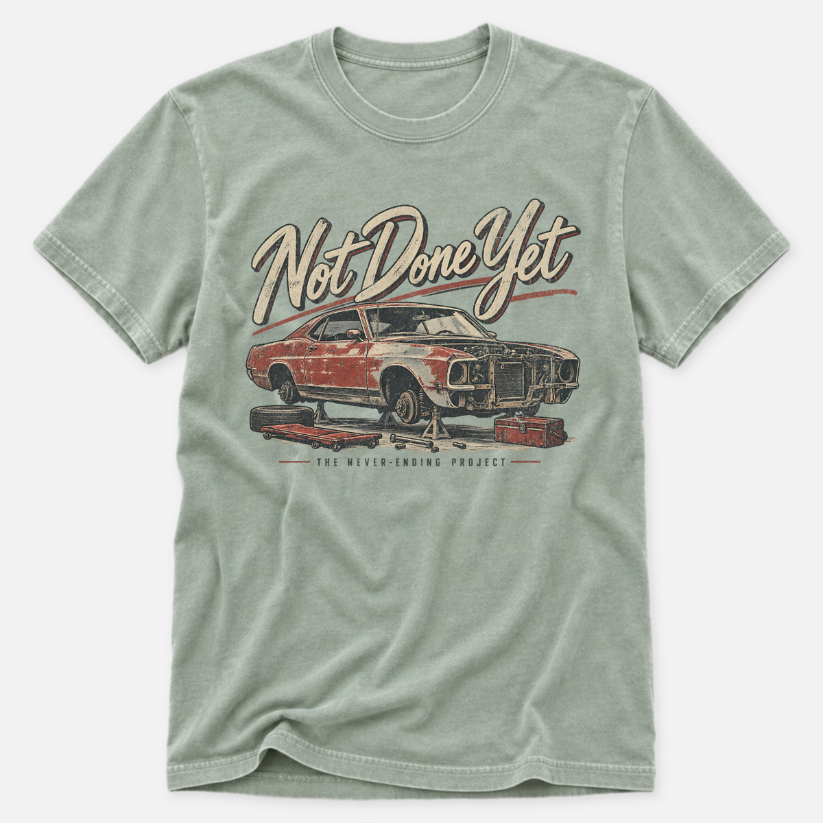 Not Done Yet T-shirt