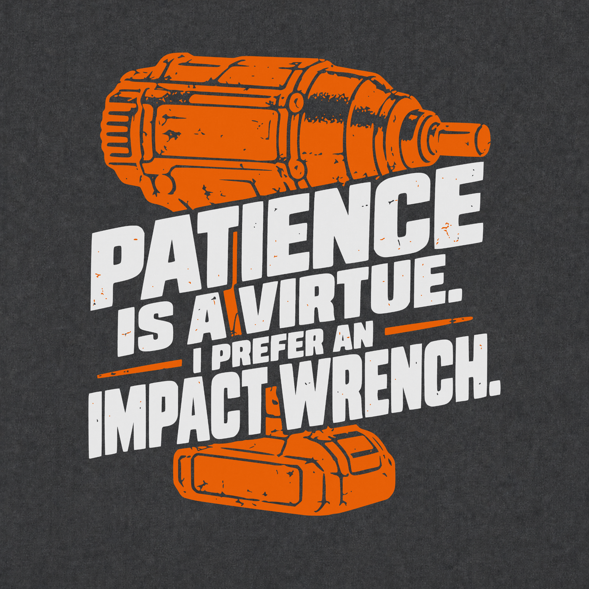 Patience Is A Virtue T-shirt